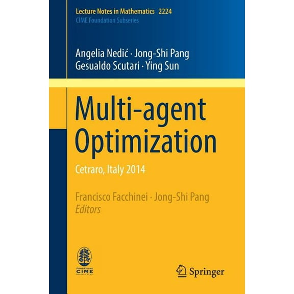 Multi-Agent Optimization: Cetraro, Italy 2014, (Paperback)