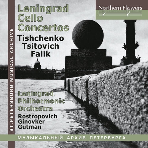 Rostropovich,Mstislav / Gutman,Natalia - Leningrad Cello Concertos: Tishchenko, Tzitovich, Falik - Music & Performance - CD