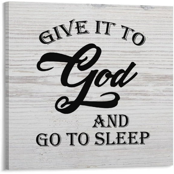 Give It to God And Go to Sleep Canvas Wall Art 16x16in Inspirational Sayings Canvas Pictures Artwork Posters Ready to Hang Modern Wall Paintings for Bedroom Living Room Kitchen New Home Decor