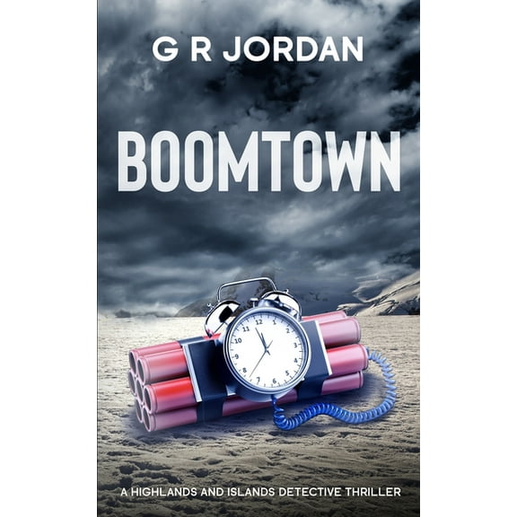 Highlands and Islands Boomtown: A Highlands and Islands Detective Thriller, Book 35, (Paperback)