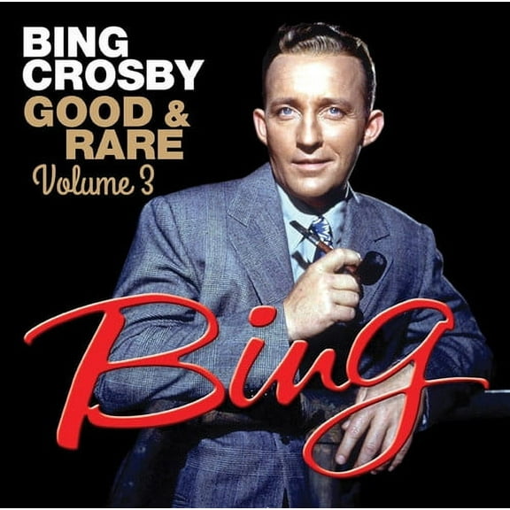 Bing Crosby - Good & Rare 3 - Opera / Vocal - CD