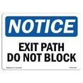 thumbnail image 1 of SignMission OS-NS-A-1218-L-12238 12 x 18 in. OSHA Notice Sign - Exit Path Do Not Block, 1 of 1
