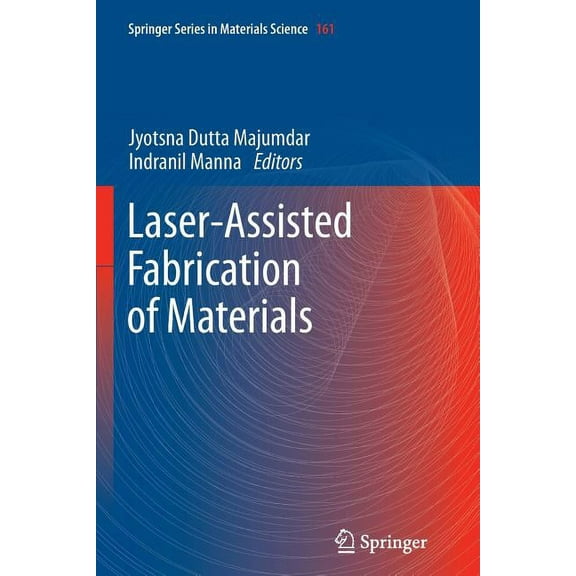 Springer Materials Science Laser-Assisted Fabrication of Materials, Book 161, (Paperback)