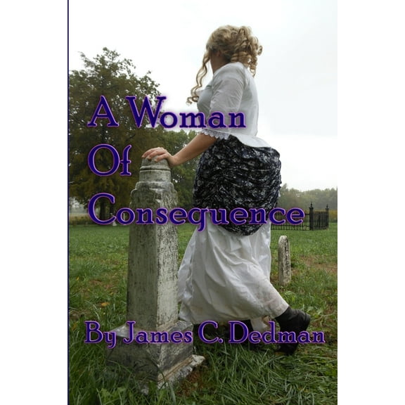 A Woman of Consequence, (Paperback)