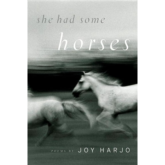 She Had Some Horses, (Paperback)