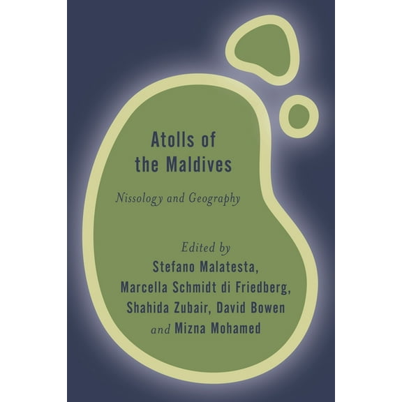 Rethinking the Island Atolls of the Maldives: Nissology and Geography, (Hardcover)