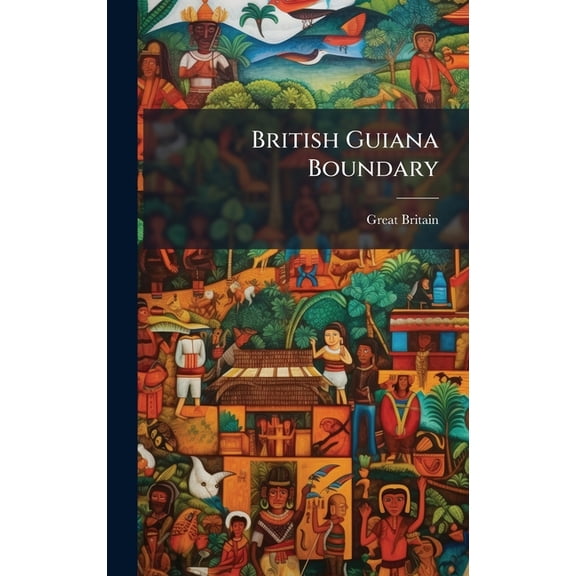 British Guiana Boundary, (Hardcover)