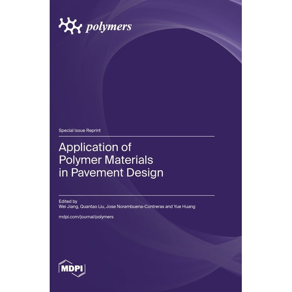 Application of Polymer Materials in Pavement Design, (Hardcover)