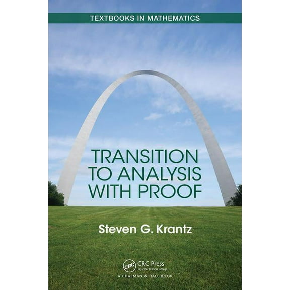 Textbooks in Mathematics Transition to Analysis with Proof, (Paperback)
