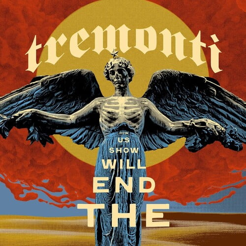 Tremonti - End Will Show Us How - CD