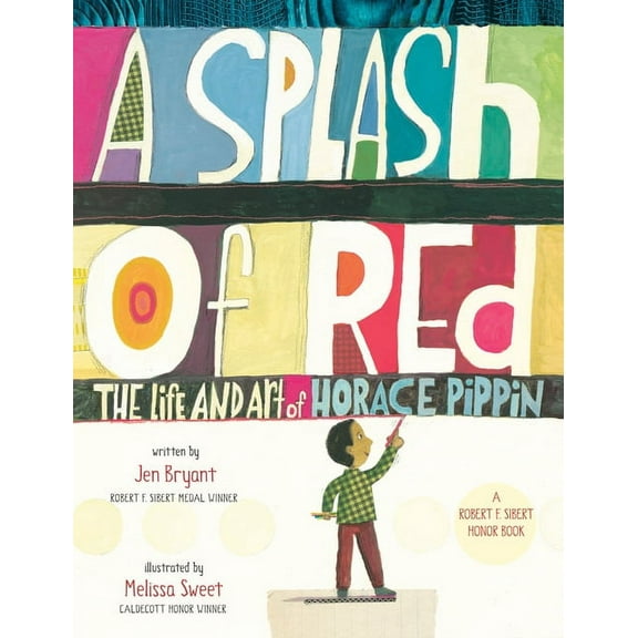 A Splash of Red: The Life and Art of Horace Pippin, (Paperback)