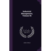 Industrial Management, Volume 56 (Hardcover)