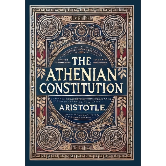 The Athenian Constitution (Collector's Edition) (Laminated Hardback with Jacket), (Hardcover)