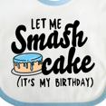 thumbnail image 4 of Inktastic Let Me Smash Cake Its My Birthday Boys Baby Bib, 4 of 4