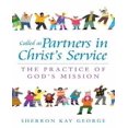 thumbnail image 1 of Called as Partners in Christ's Service: The Practice of God's Mission, 1 of 2