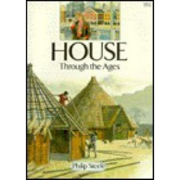 Pre-Owned House Through the Ages (Paperback) 9780816727346