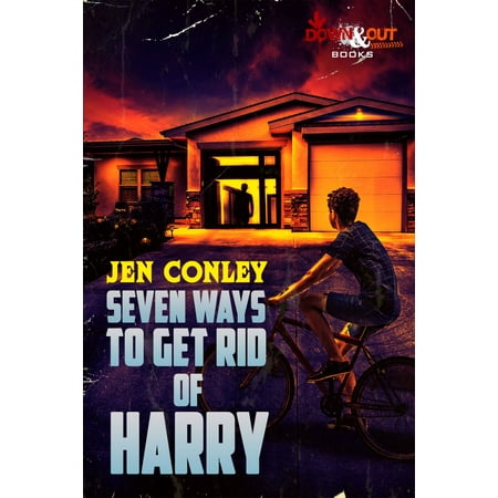 Seven Ways to Get Rid of Harry - eBook (Best Way To Get Rid Of Toilet Bowl Ring)