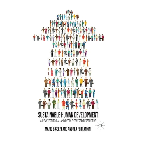 Sustainable Human Development: A New Territorial and People-Centred Perspective, (Paperback)
