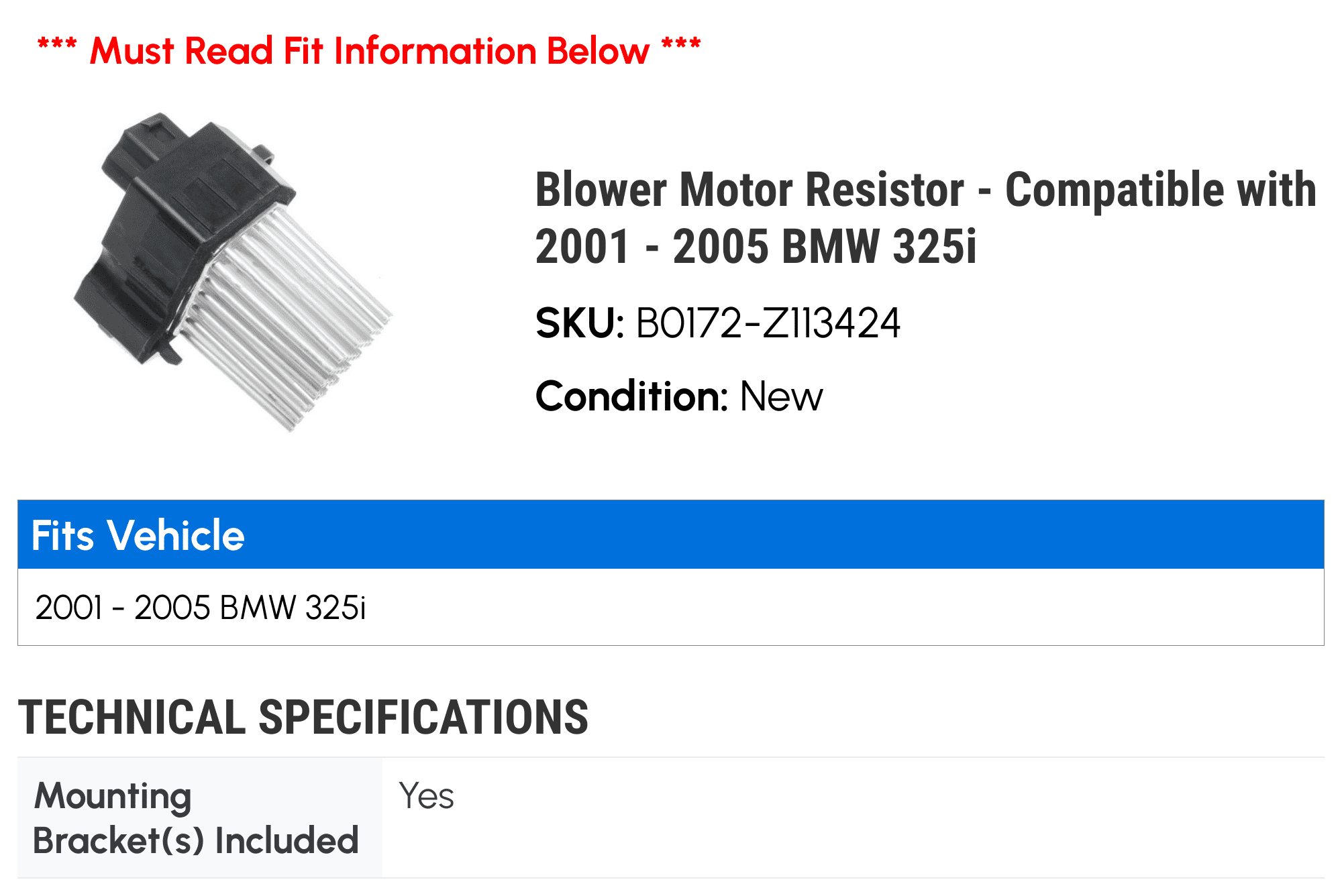 Blower Motor Resistor - Compatible with 2001 - 2005 BMW 325i 2002 2003 2004