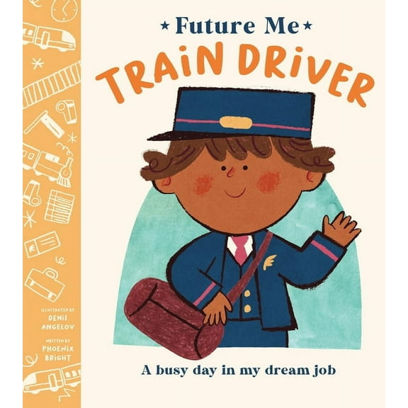 Future Me Train Driver, (Hardcover)