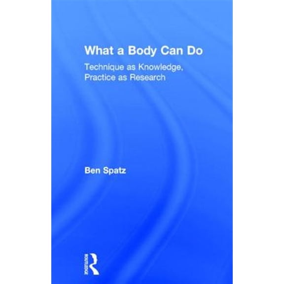 Pre-Owned What a Body Can Do, (Hardcover)