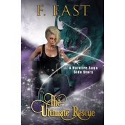Hartfire Saga The Ultimate Rescue A Hartfire Saga Side-Story, Paperback
