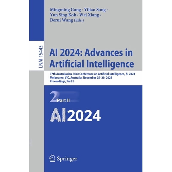 AI 2024: Advances in Artificial Intelligence: 37th Australasian Joint Conference on Artificial Intelligence, AI 2024, Me, (Paperback)