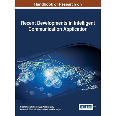Handbook of Research on Recent Developments in Intelligent Communication Application (Hardcover)