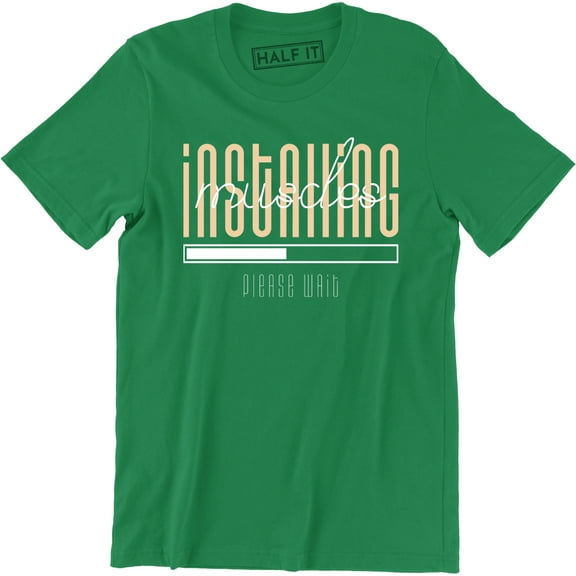 Installing Muscles Please Wait - Fitness Gym Bodybuilder Funny Men's T-Shirt