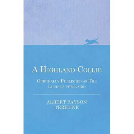 - A Highland Collie - Originally Published as the Luck of the Laird