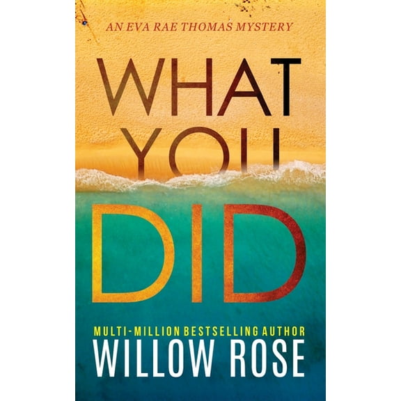 Eva Rae Thomas Mystery What You Did, Book 2, (Paperback)