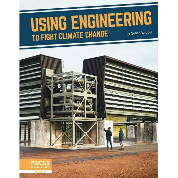 Using Engineering to Fight Climate Change, (Hardcover)