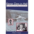 thumbnail image 1 of Pre-Owned Eleven Days in Hell : The 1974 Carrasco Prison Siege at Huntsville, Texas (Hardcover) 9781574411805, 1 of 1