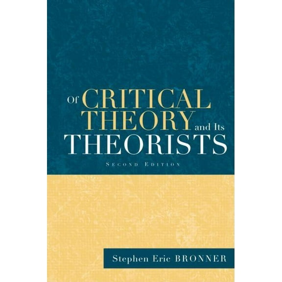 Of Critical Theory and Its Theorists, (Hardcover)