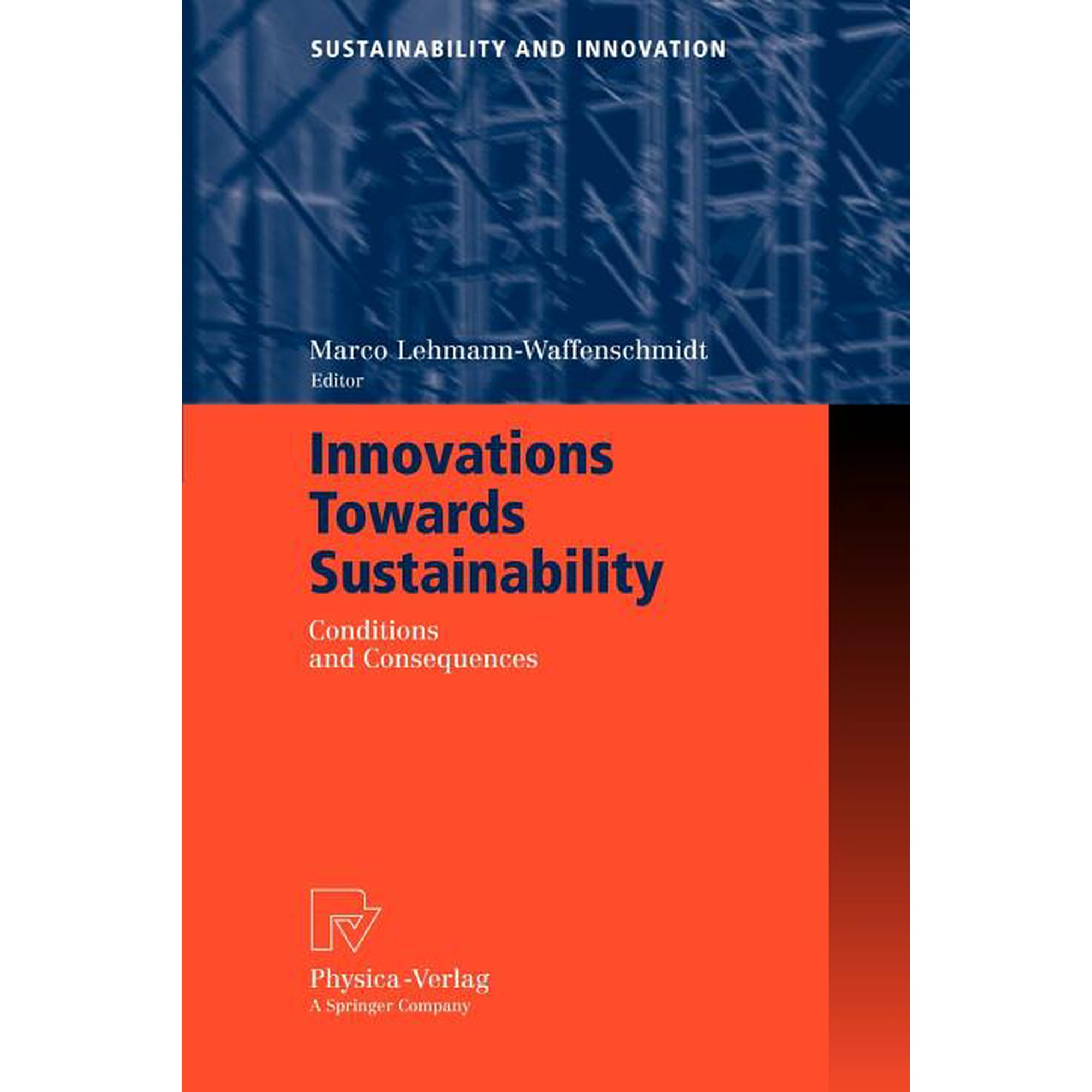 Sustainability and Innovation Innovations Towards Sustainability: Conditions and Consequences (Paperback)