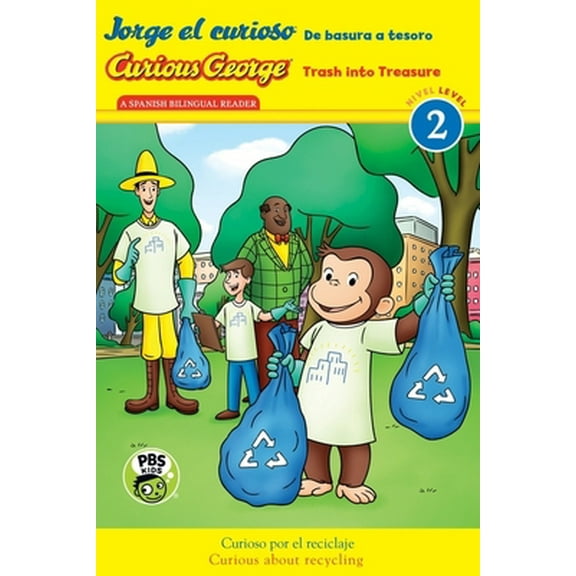 Pre-Owned Curious George: Trash Into Treasure/Jorge El Curioso: de Basura a Tesoro: Bilingual English-Spanish (Paperback) 1328586472 9781328586476