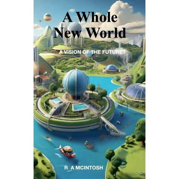 A Whole New World, (Paperback)