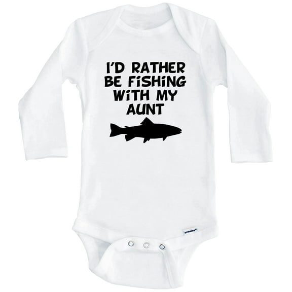 I'd Rather Be Fishing With My Aunt One Piece Baby Bodysuit (Long Sleeve), 0-3 Months White