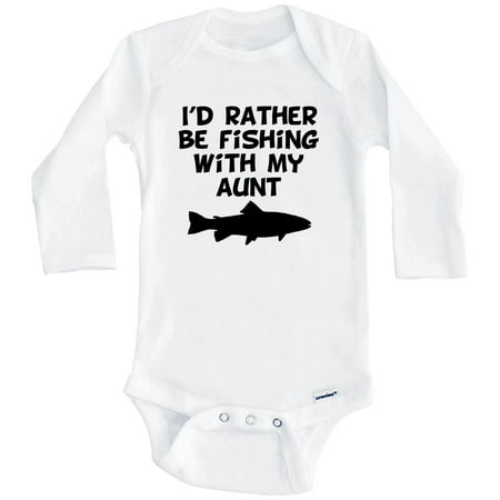 

I d Rather Be Fishing With My Aunt One Piece Baby Bodysuit (Long Sleeve) 0-3 Months White