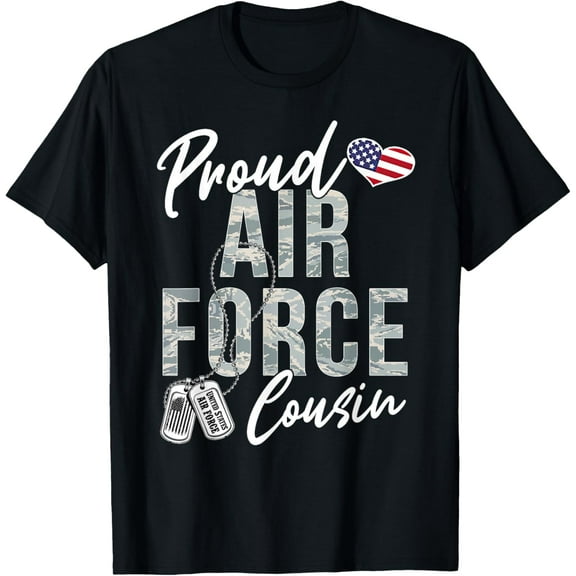 Proud Air Force Cousin US Air Force Graduation Cousin Tee T-ShirtMen and women, Black T-shirt, size: Extra large