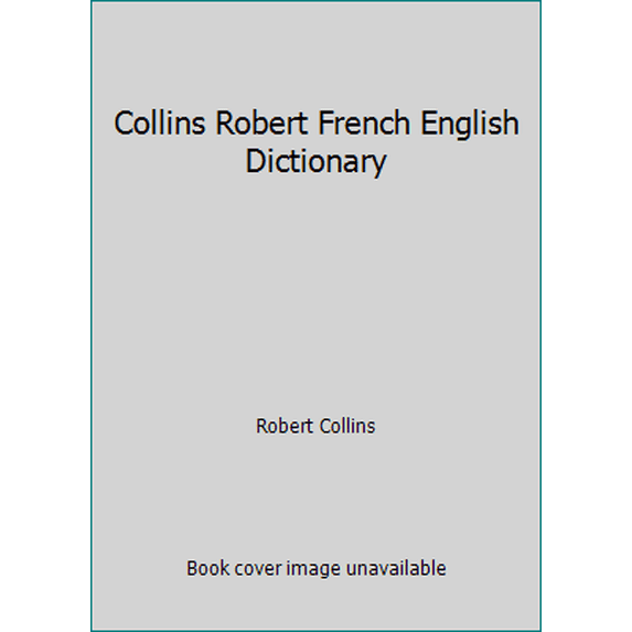 Pre-Owned Collins Robert French English Dictionary (Paperback) 1554681758 9781554681754