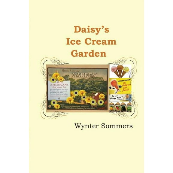 Daisy's Adventures, Set #1 Daisy's Ice Cream Garden: Daisy's Adventures Set #1, Book 8, Book BOOK8, (Paperback)
