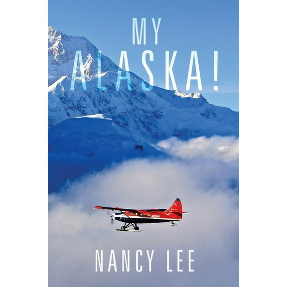 My Alaska!, (Paperback)