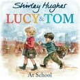 thumbnail image 2 of Lucy and Tom: Lucy & Tom at School (Paperback), 2 of 2