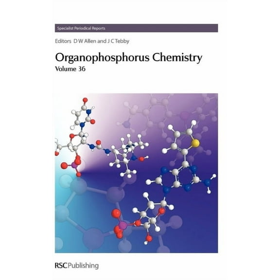 Specialist Periodical Reports - Organoph Organophosphorus Chemistry: Volume 36, Book 36, (Hardcover)