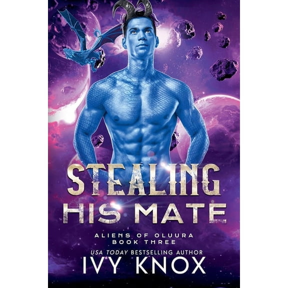 Aliens of Oluura Stealing His Mate, Book 3, (Paperback)