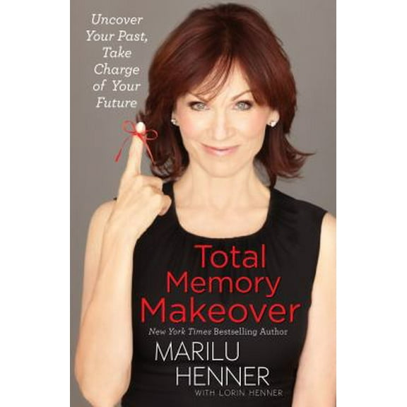 Pre-Owned Total Memory Makeover: Uncover Your Past, Take Charge of Your Future (Hardcover) 145165121X 9781451651218