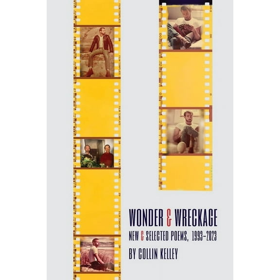 Wonder & Wreckage: New & Selected Poems, 1993-2023 (Paperback)