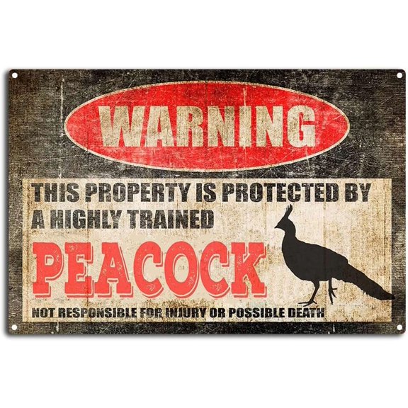 Vintage Peacock Tin Sign,Warning This Property is Protected by a Highly Trained Peacock,Funny Aluminum Outdoor Warning Sign,for Home Retro Metal Wall Art Decor Signs-8''x12''Tin Sign