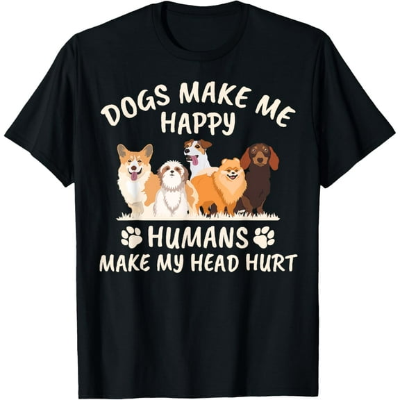 Exquisite and comfortable-Dogs make me happy humans make my head hurt funny gift T-Shirt